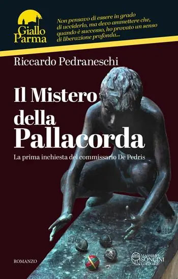 Il mistero della pallacorda. La prima inchiesta del commissario De Pedris Non Perdere
