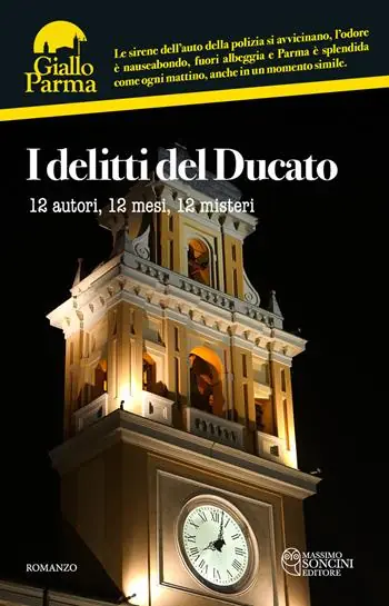 I delitti del Ducato. 12 autori, 12 mesi, 12 misteri Promozione