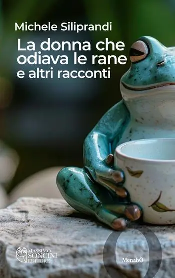 Direttamente Dal Produttore La donna che odiava le rane e altri racconti