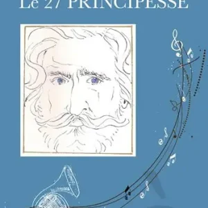 Le 27 principesse. Una fantasia sulle opere di Giuseppe Verdi. Ediz. illustrata Prezzo Scontato