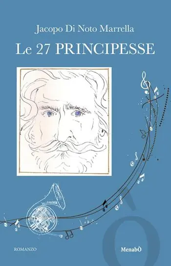 Le 27 principesse. Una fantasia sulle opere di Giuseppe Verdi. Ediz. illustrata Prezzo Scontato