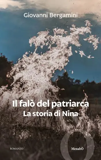 Il falò del Patriarca. La storia di Nina Direttamente Dal Produttore