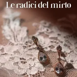 Ultimissimo Modello Le radici del mirto