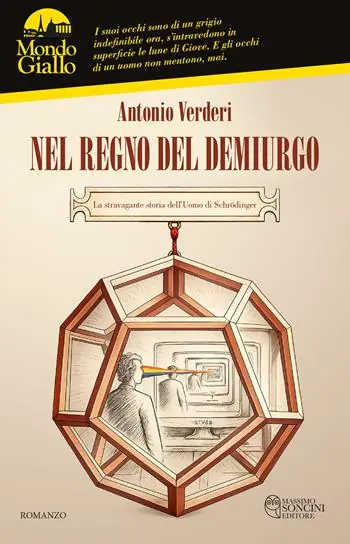 Nel regno del Demiurgo. La stravagante storia dell‘Uomo di Schrodinger Offerta Lampo