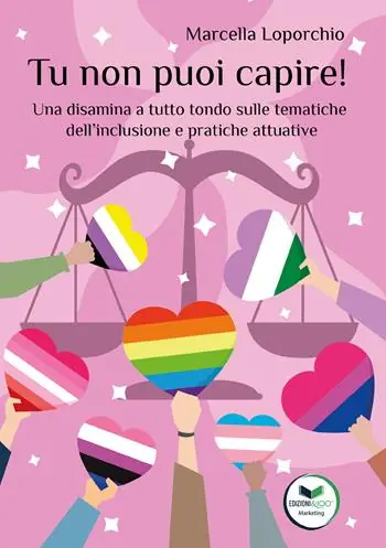 Saldi Tu non puoi capire! Una disamina a tutto tondo sulle tematiche dell’inclusione e pratiche attuative