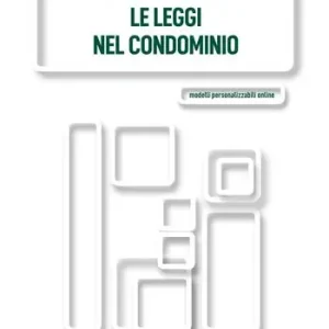 Le leggi nel condominio. Ediz. integrale Offerta Del Giorno