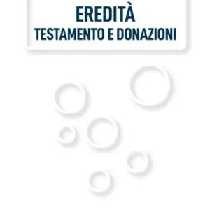 Sconto Eredità, testamento e donazioni