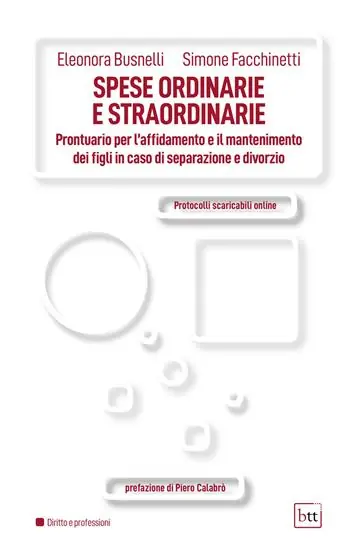 Spese ordinarie e straordinarie. Prontuario per l‘affidamento e il mantenimento ei figli in caso di separazione e divorzio. Con Contenuto digitale per accesso online Protocolli scaricabili online Vendita Finale