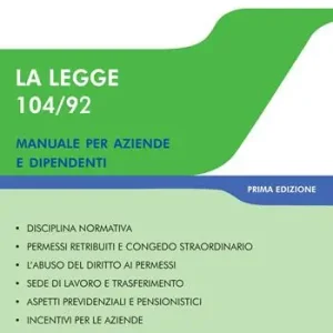 La legge 104/92. Manuale per aziende e dipendenti Popolare