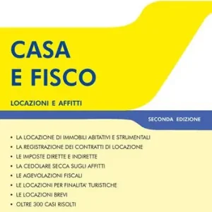 Ultima Occasione Casa e fisco. Locazioni e affitti