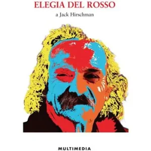 Ordina Subito Elegia del rosso. A Jack Hirschman