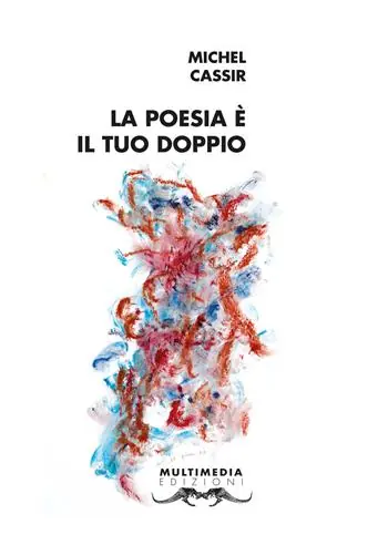 La poesia è il tuo doppio. Ediz. multilingue Acquista Ora