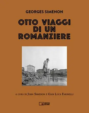 Ultima Occasione Georges Simenon. Otto viaggi di un romanziere. Ediz. illustrata