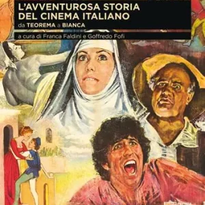 Saldi L‘avventurosa storia del cinema italiano. Da Teorema a Bianca