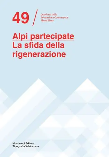 Alpi partecipate. La sfida della rigenerazione. Ediz. italiana e francese Prezzo Scontato