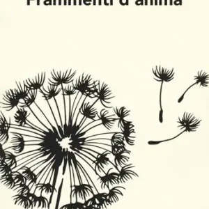 Esclusivo Frammenti d‘anima