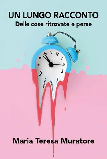 Affare Un lungo racconto. Delle cose ritrovate e perse
