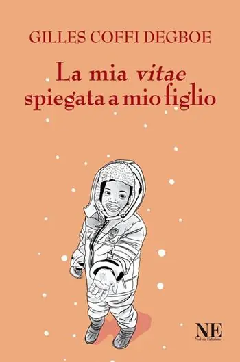 La mia vitae spiegata a mio figlio Non Perdere