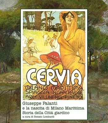 Giuseppe Palanti e la nascita di Milano marittima. Storia della città giardino Sconto