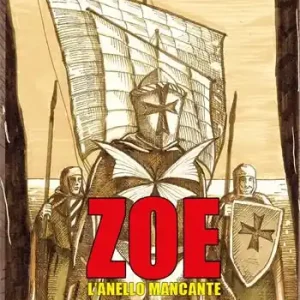 Quantità Limitata Zoe. L‘anello mancante. Una favola ambientata nella antica Repubblica marinara di Amalfi