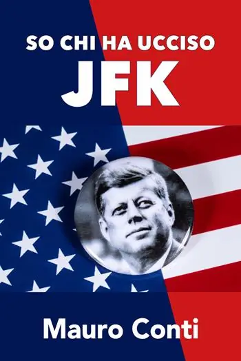 So chi ha ucciso JFK Scelto Dai Clienti