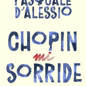 Chopin mi sorride Prezzo Di Fabbrica