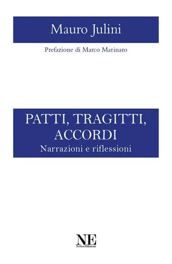 Patti, tragitti, accordi. Narrazioni e riflessioni Acquista Ora