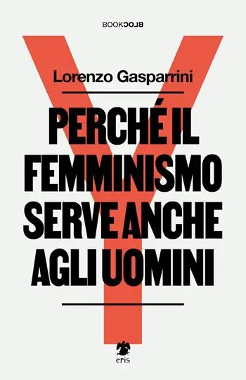 Offerta Lampo Perché il femminismo serve anche agli uomini. Nuova ediz.