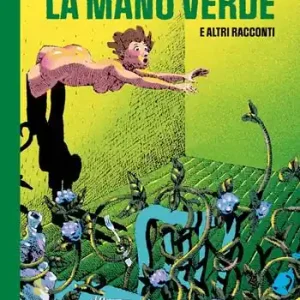La mano verde e altri racconti Saldi