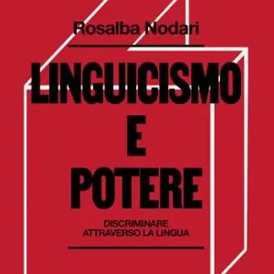 Linguicismo e potere. Discriminare attraverso la lingua Pagamento Sicuro