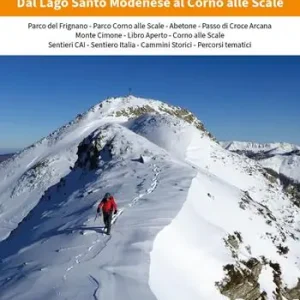 Economico Appennino tosco-emiliano. Dal Lago Santo Modenese al Corno alle Scale 1 25.000