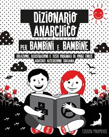 Dizionario anarchico per bambini e bambine Spedito Oggi