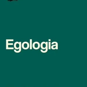 Egologia. Ecologia, individualismo e corsa al benessere Bestseller