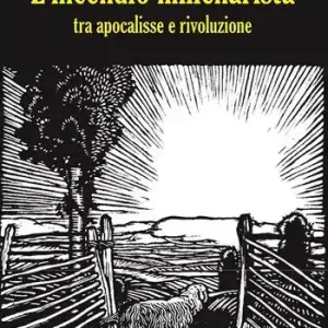 Offerta Limitata L‘incendio millenarista. Dall‘apocalisse alla Rivoluzione