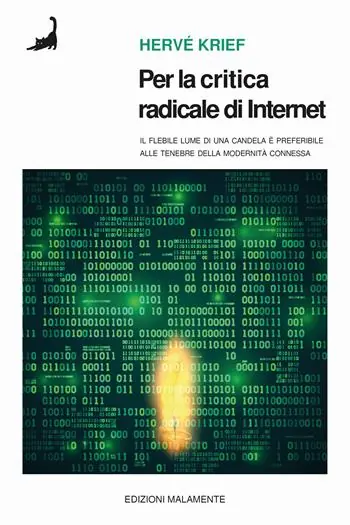 Offerta Speciale Per la critica radicale di Internet. Il flebile lume di candela è preferibile alle tenebre della modernità connessa