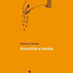 Solo Oggi Anarchia a tavola