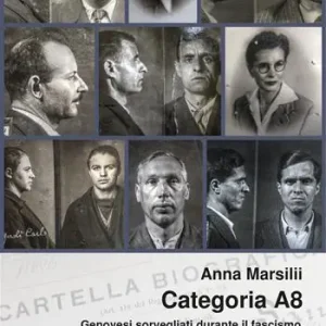 Categoria A8. Genovesi sorvegliati durante il fascismo e nell’Italia repubblicana Pagamento Sicuro