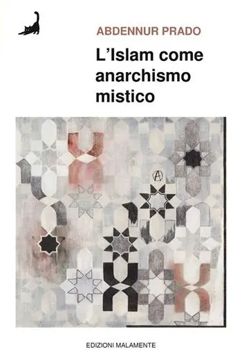 Vendita Finale L‘Islam come anarchismo mistico