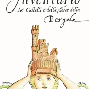 Inventario dei castelli e delle terre della Pergola Ordina Subito