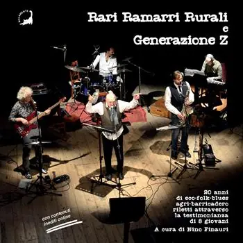 Rari Ramarri Rurali e Generazione Z. 20 anni di eco-folk-blues agri-barricadero riletti attraverso la testimonianza di 8 giovani Offerta Limitata