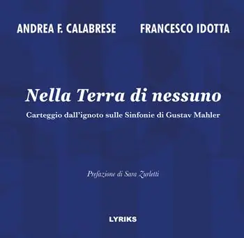 Nella Terra di nessuno. Carteggio dall‘ignoto sulle Sinfonie di Gustav Mahler Ordina Subito
