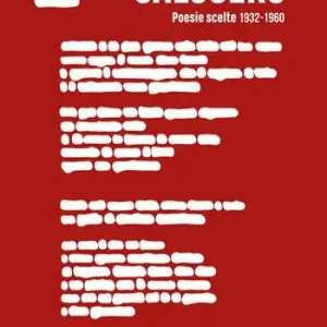 Poesie scelte 1932-1960. Un‘orchidea ora splende nella mano. Ediz. bilingue Must-Have