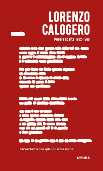 Poesie scelte 1932-1960. Un‘orchidea ora splende nella mano. Ediz. bilingue Must-Have