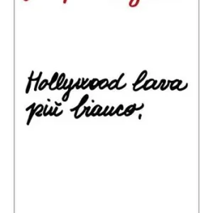 Affare Hollywood lava più bianco