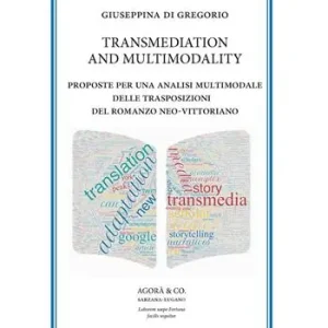 Transmediation and multimodality. Proposte per una analisi multimodale delle trasposizioni del romanzo neo-vittoriano Super Prezzo