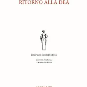Ritorno alla dea Vendita Finale