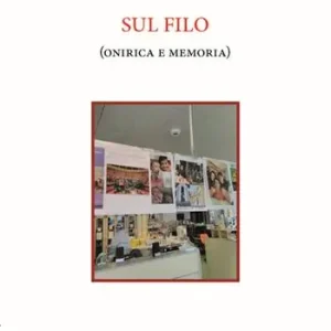 Sul filo (onirica e memoria) Scelto Dai Clienti
