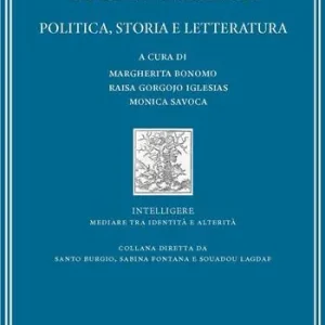 Donne fra appartenenze e sconfinamenti. Politica, storia e letteratura Nuovo Arrivo