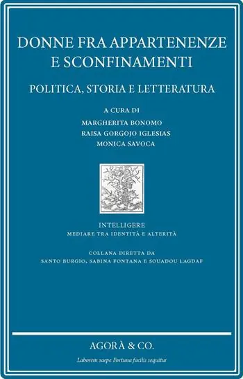 Donne fra appartenenze e sconfinamenti. Politica, storia e letteratura Nuovo Arrivo