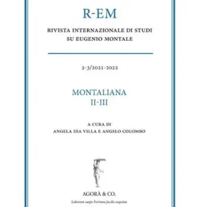 R-EM. Rivista internazionale di studi su Eugenio Montale (2021-2022). Vol. 2-3 Quantità Limitata